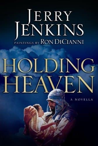 Jerry Jenkins Holding Heaven