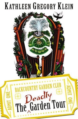Kathleen Gregory Klein, The Deadly Garden Tour