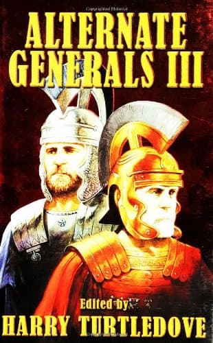 Harry Turtledove(ed), Alternate Generals III