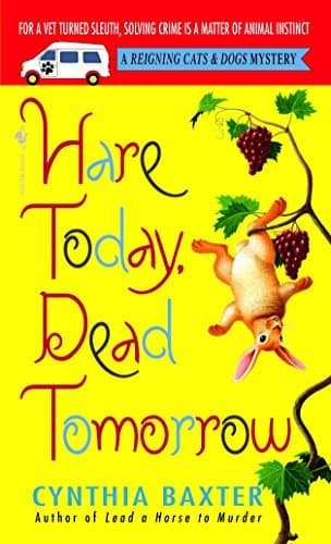 Cynthia Baxter, Hare Today, Dead Tomorrow