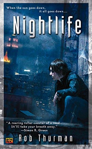 Rob Thurman, Nightlife
