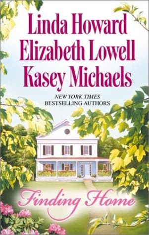 Linda Howard,Elizabeth Lowell, Finding Home