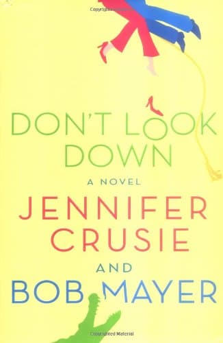 Jennifer Crusie & Bob Mayer, Don’t Look Down