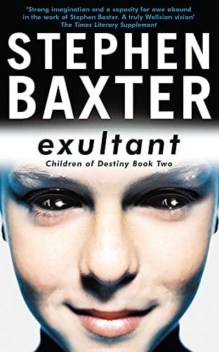 Stephen Baxter, Exultant