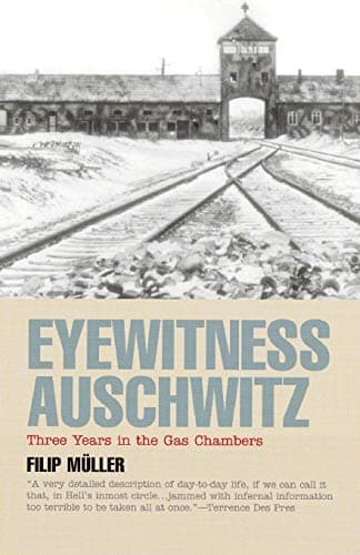 Filip Muller, Eyewitness Auschwitz: Three Years in the Gas Chamber