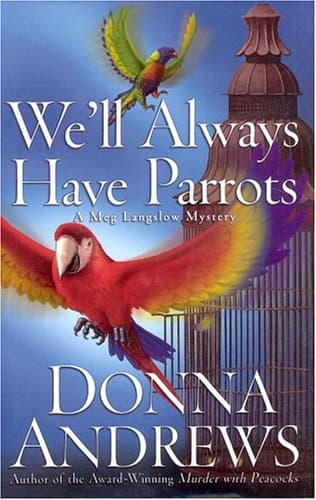 Donna Andrews, We'll Always Have Parrots