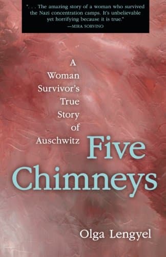 Olga Lengyel, Five Chimneys