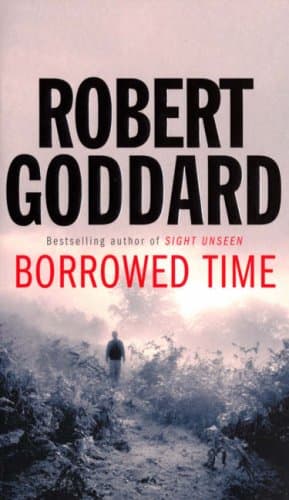 Robert Goddard Borrowed Time
