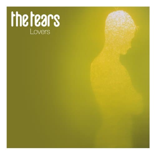 The Tears, Lovers