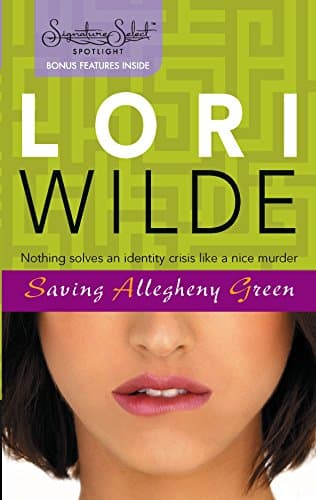 Lori Wilde Saving Allegheny Green