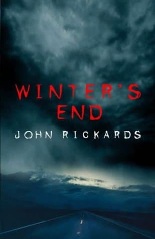 John Rickards, Winter's End