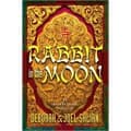 Rabbit in the Moon - Deborah M. Shlian