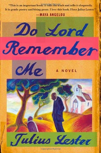 Julius Lester, Do Lord Remember Me