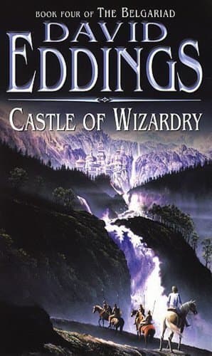 David Eddings, Castle of Wizardry (Belgariad S.)