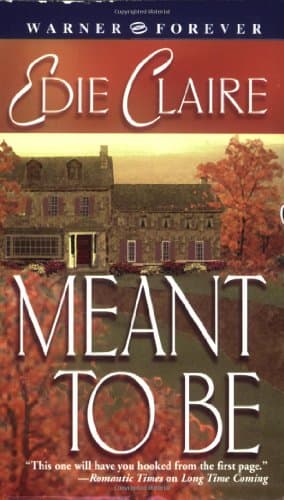 Edie Claire, Meant To Be