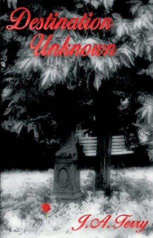 J. A. Terry, Destination Unknown
