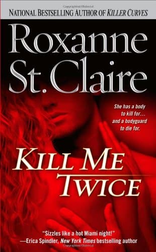 Roxanne St. Claire, Kill Me Twice