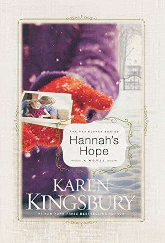 Karen Kingsbury Hannah's Hope