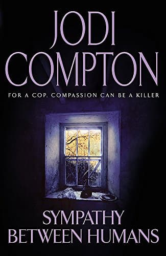 Jodi Compton, Sympathy Between Humans