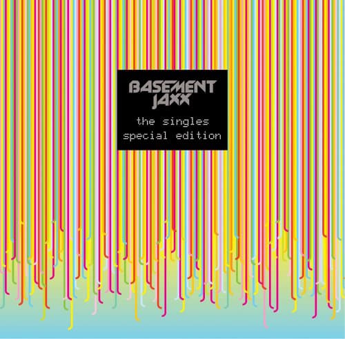 Basement Jaxx, The Singles