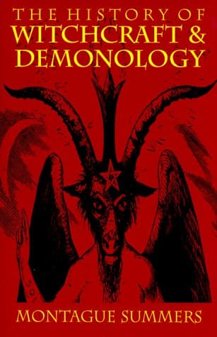 Montague Summers, The History of Witchcraft and Demonology