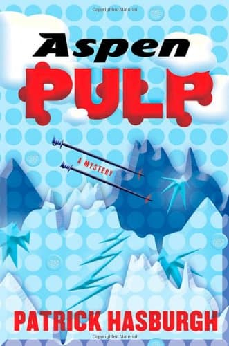 Patrick Hasburgh, Aspen Pulp