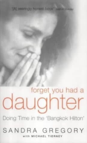Sandra Gregory, Forget You Had a Daughter
