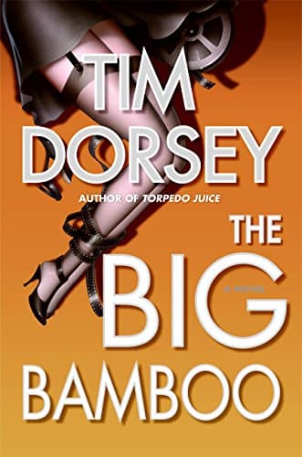 Tim Dorsey, The Big Bamboo