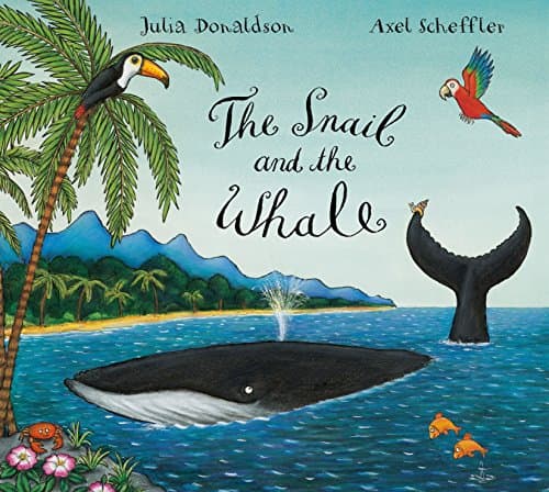 Julia Donaldson,Axel Scheffler, The Snail and the Whale
