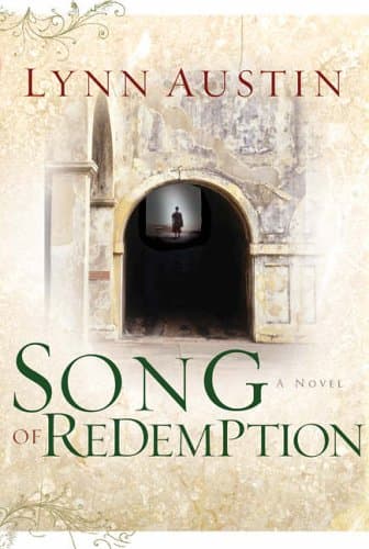 Lynn Austin Song of Redemption