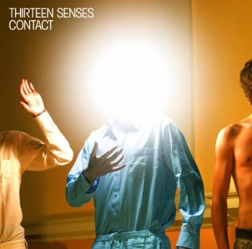 Thirteen Senses, Contact