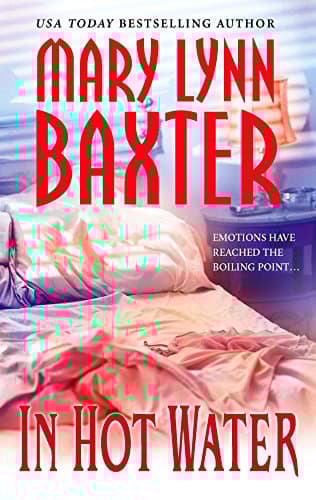 Mary Lynn Baxter, In Hot Water