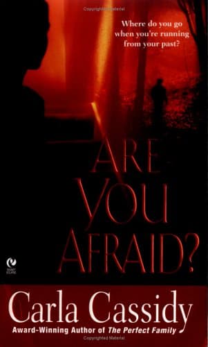 Carla Cassidy Are You Afraid?