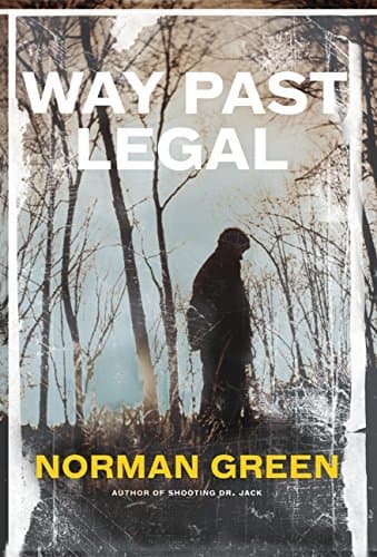 Norman Green, Way Past Legal