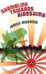 James Morrow, Shambling Towards Hiroshima