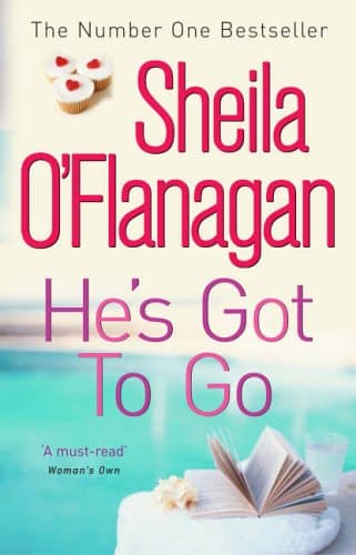 Sheila O’Flanagan He's Got to Go