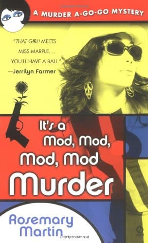 Rosemary Martin, It's a Mod, Mod, Mod, Mod Murder