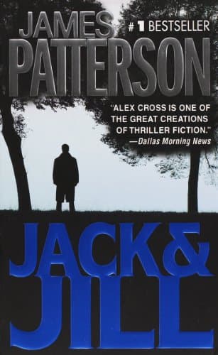 James Patterson, Jack and Jill