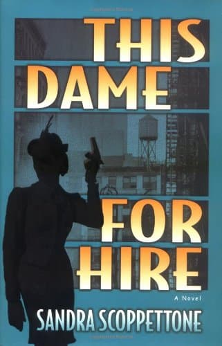 Sandra Scoppettone This Dame for Hire