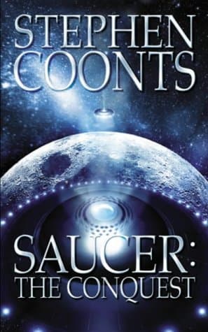 Stephen Coonts, Saucer: The Conquest