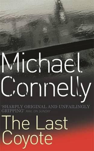 Michael Connelly, The Last Coyote