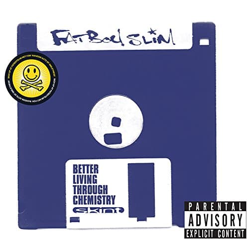 Fatboy Slim, Better Living Through Chemistry