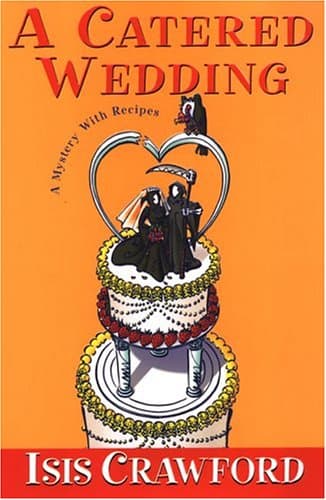 Isis Crawford, A Catered Wedding