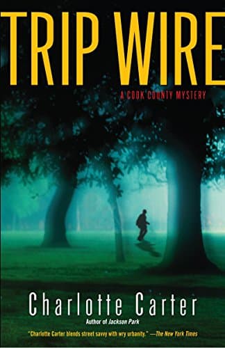 Charlotte Carter, Trip Wire