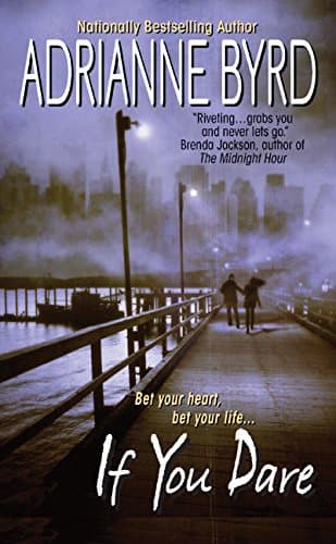 Adrianne Byrd, If You Dare