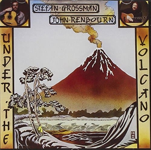 Stefan Grossman, Under the Volcano