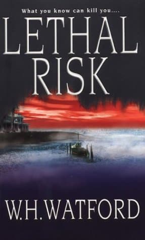W.H. Watford Lethal Risk