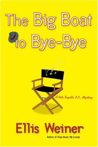 Ellis Weiner, The Big Boat to Bye-Bye