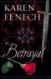 Karen Fenech, Betrayal