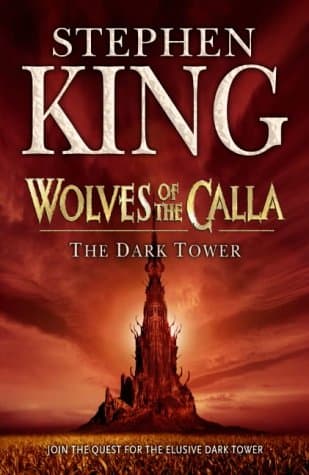 Stephen King, The Dark Tower: Wolves of the Calla (The Dark Tower)